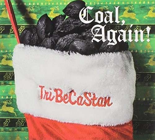 Tribecastan · Coal, Again ! (CD) (2014)