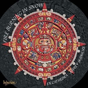 Cover for Jeffrey Skidmore Ex Cathedra · Fire Burning in Snow (CD) (2009)