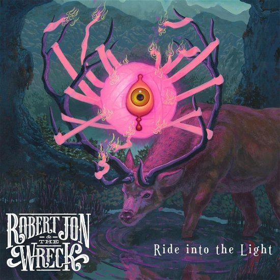 Cover for Jon, Robert &amp; The Wreck · Ride Into The Light (LP) (2023)
