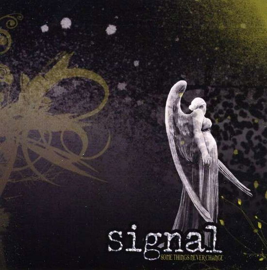 Cover for Signal · Some Things Never Change (CD) (2008)