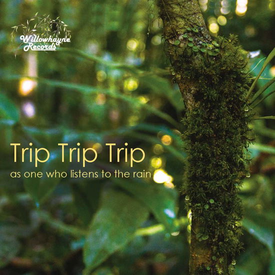 Alvarez / Trip Trip Trip · As One Who Listens to the Rain (CD) (2017)