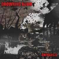 Cover for Drowning Room · Catharsis (CD) (2017)