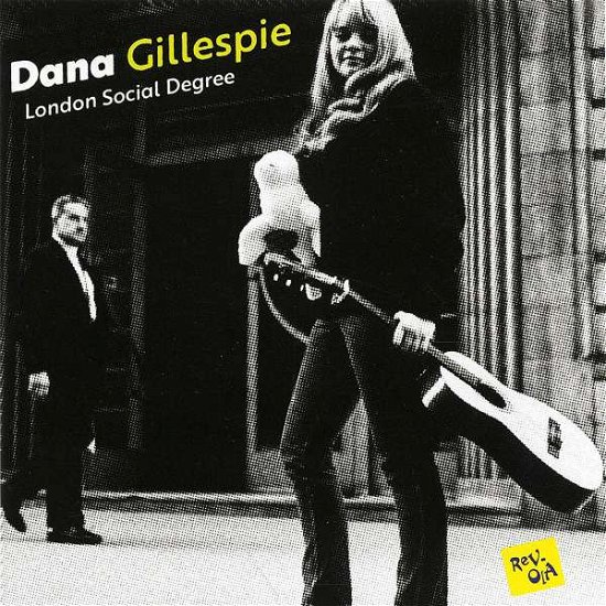 London Social Degree - Dana Gillespie - Muziek - OLA - 0735850275000 - 30 november 2018