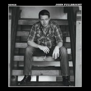Cover for John Fullbright · Songs (CD) (2014)