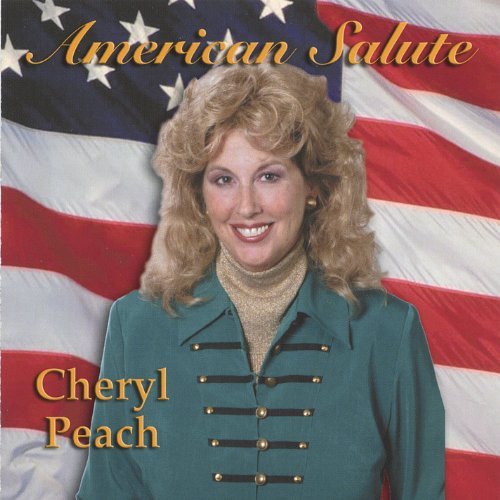 American Salute - Cheryl Peach - Muziek - CD Baby - 0783707080000 - 7 juni 2005