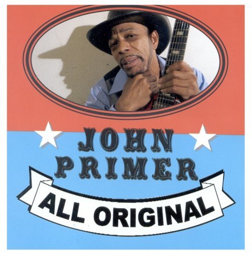 Cover for John Primer · All Original (CD) (2008)