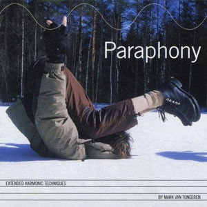 Cover for Mark Van Tongeren · Paraphony Extended Harmonic Techniques (CD) (2001)