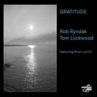 Cover for Rob Ryndak &amp; Tom Lockwood · Gratitude (CD) (2019)