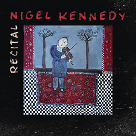 Cover for Nigel Kennedy · Recital (CD) (2020)