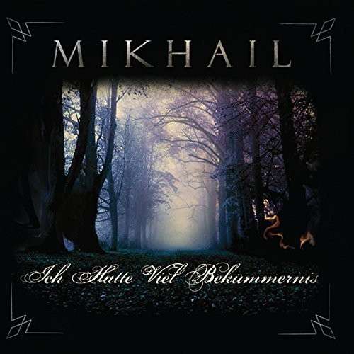 Cover for Mikhail · Ich Hatte Viel Bekummernis (CD) (2014)