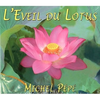 Cover for Michel Pépé · Leveil Du Lotus (CD) (2009)
