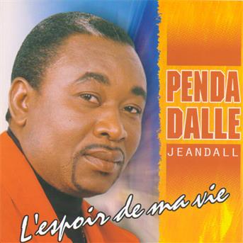 Cover for Penda Dalle · L'espoir De Ma Vie (CD) (2015)