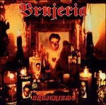 Brujerizmo - Brujeria - Música - Listenable Records - 3760053848000 - 29 de novembro de 2024