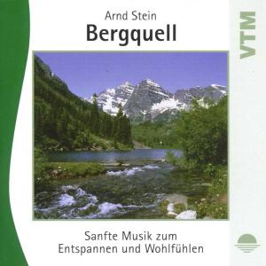 Bergquell-sanfte Musik Z.entspannen - Arnd Stein - Musik - TYROLIS - 4014579093000 - 30. marts 2000