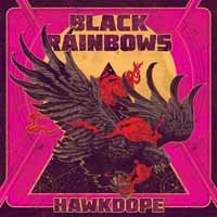 Cover for Black Rainbows · Hawkdope (LP) (2017)