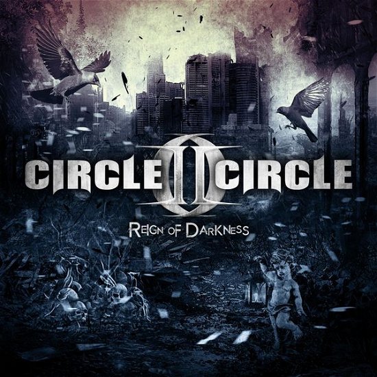 Cover for Circle Ii Circle · Reign Of Darkness (CD) (2015)