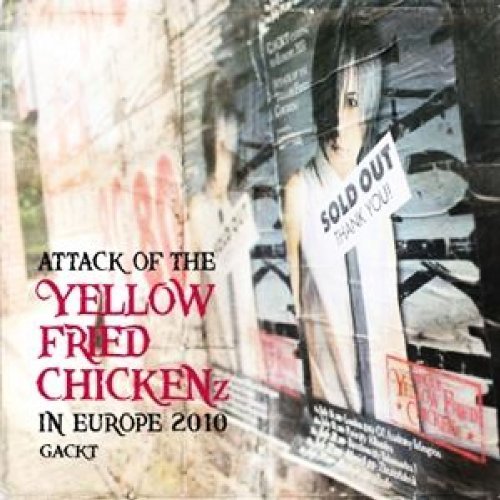 Attack Of The Yellow Fried Chickenz In Europe 20 - Gackt - Musique - Gan Shin Records - 4260258920000 - 17 juin 2011
