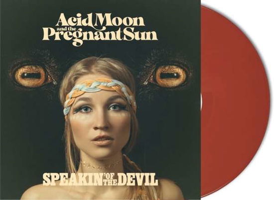 Cover for Acid Moon And The Pregnant Sun · Speakin Of The Devil (LP) [Limited edition] (2023)