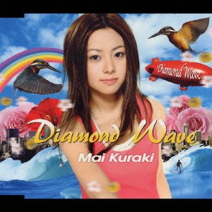 Diamond Wave - Mai Kuraki - Musik - GIZA - 4523949039000 - 21 juni 2006