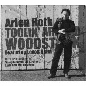 Cover for Arlen Roth · Toolin' Around Woodstock (Feat Helm) (CD) [Japan Import edition] (2008)