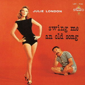 Swing Me an Old Song - Julie London - Musique - 5UC - 4988031447000 - 1 octobre 2021