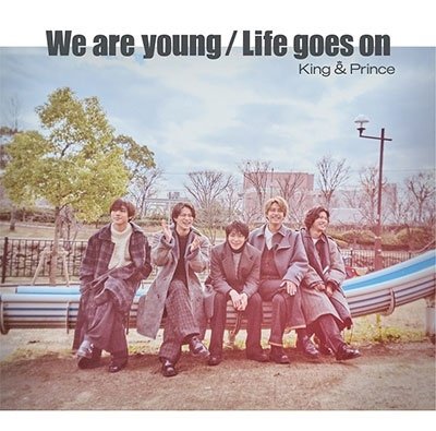 Cover for King &amp; Prince · We Are Young / Life Goes On (CD) [Japan Import edition] (2023)