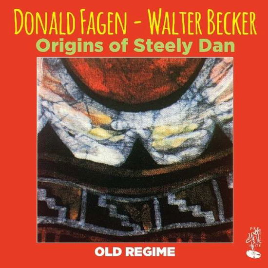 Cover for Donald Fagen &amp; Walter Becker · Origins Of Steely Dan - Old Re (CD) (2018)