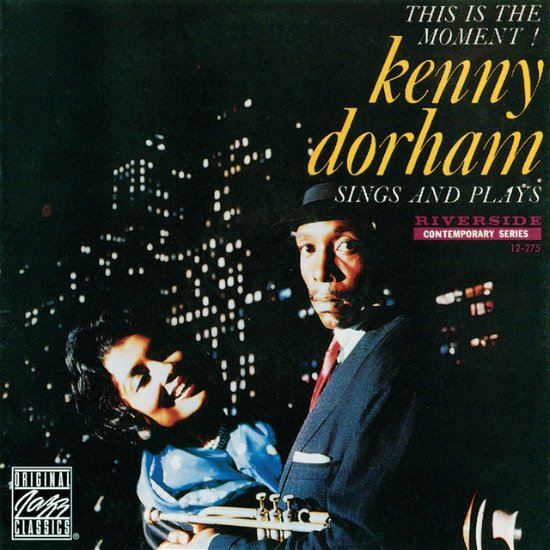 This Is The Moment: Sings And Plays - Kenny Dorham - Música - New Land - 5051080000000 - 20 de abril de 2024