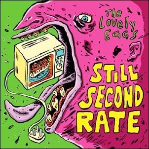 Cover for Lovely Eggs · Still Second Rate (7&quot;) (2020)