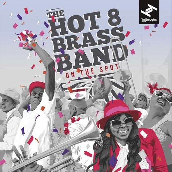 Cover for Hot 8 Brass Band · Hot 8 Brass Band - On The Spot (LP) (2017)