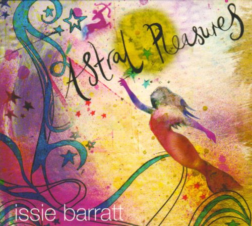 Astral Pleasures - Issie Barratt - Música - FUZZY MOON RECORDS - 5065001308000 - 11 de noviembre de 2008