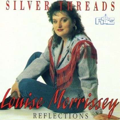 Silver Threads - Louise Morrissey - Música - CMR RECORDS - 5099141117000 - 7 de agosto de 2012