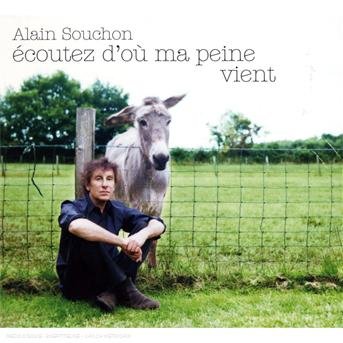 Cover for Alain Souchon · Ecoutez D'ou Ma Peine Vient (CD) [Limited edition] [Digipak] (2011)