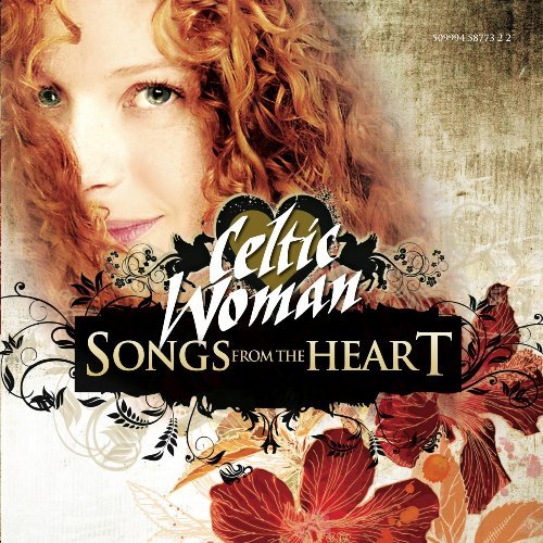 Celtic Woman · Songs from the Heart (CD) [Deluxe Experience edition] (2010)