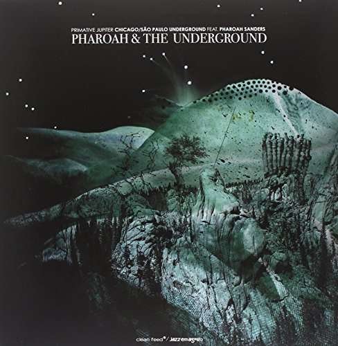 Cover for Pharoah Sanders · Primative Jupiter: Chicago / Sao Paulo Underground feat. Pharoah Sanders (LP)