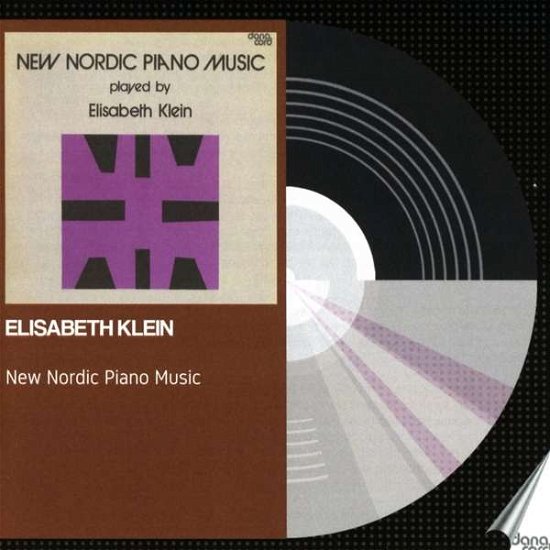 New Nordic Piano Music. Played By Elisabeth Klein - Elisabeth Klein - Musik - DANACORD - 5709488854000 - 17 januari 2020