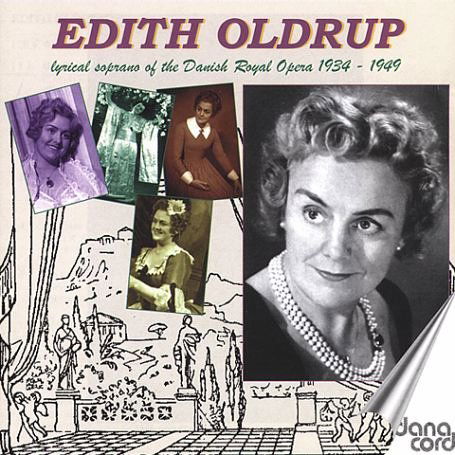 Cover for Edith Oldrup · Lyrical Soprano of Danish Royal Opera 1934-1949 (CD) (2001)