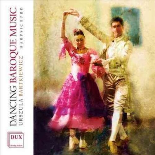 Cover for Urszula Bartkiewicz · Dancing Baroque Music Dux Klassisk (CD) (2014)