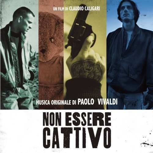 Cover for Paolo Vivaldi · Non Essere Cattivo (CD) (2016)