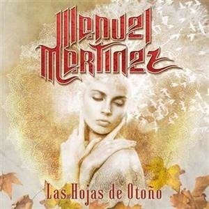 Las Hojas De Otono - Manuel Martinez - Musikk - ROCK CD RECORDS - 8435383666000 - 1. november 2019
