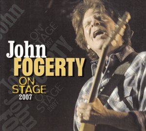 Cover for John Fogerty · On Stage 2007 (CD) (2014)