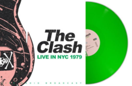 Cover for The Clash · Live in NYC 1979 (180 Gram Green Colored Vinyl) [Import] (WINYL) (2023)