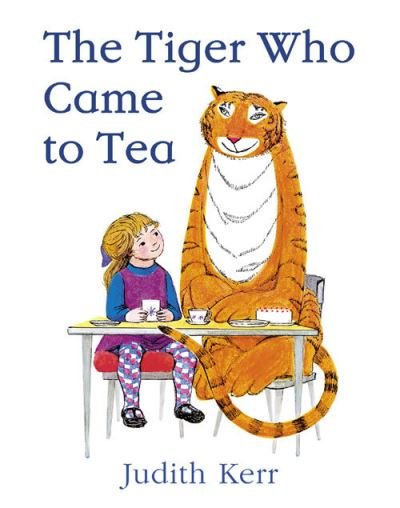 Cover for Judith Kerr · The Tiger Who Came to Tea (Hardcover bog) (2006)