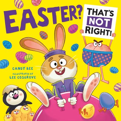 Easter? That’s Not Right! - Candy Bee - Livres - HarperCollins Publishers - 9780008660000 - 29 février 2024