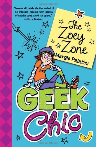 Cover for Margie Palatini · Geek Chic: the Zoey Zone (Geek Chic (Quality)) (Pocketbok) [1 Reprint edition] (2010)
