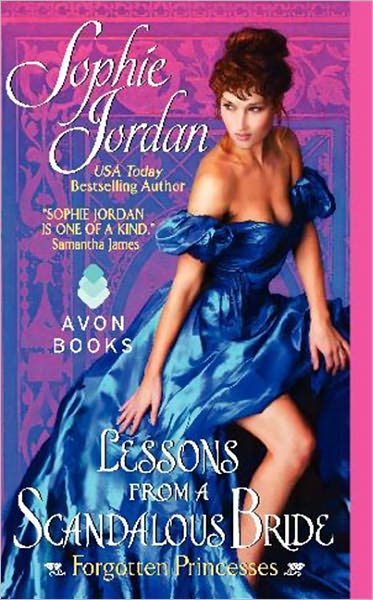 Cover for Sophie Jordan · Lessons from a Scandalous Bride - Forgotten Princesses (Pocketbok) (2012)