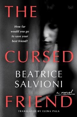 Cover for Beatrice Salvioni · The Cursed Friend (Bound Book) (2024)