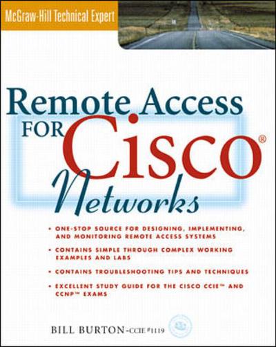 Remote Access for Cisco Networks - Bill Burton - Libros - McGraw-Hill - 9780071352000 - 1 de agosto de 1999