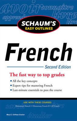 Schaum's Easy Outline of French, Second Edition - Mary Crocker - Bücher - McGraw-Hill Education - Europe - 9780071761000 - 16. April 2011