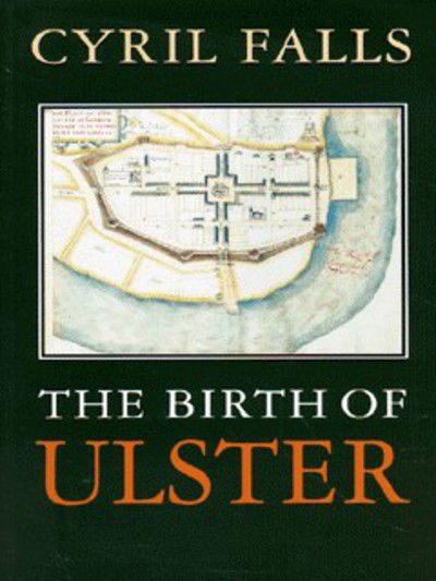 Cover for Cyril Falls · The Birth Of Ulster (Paperback Book) (1998)